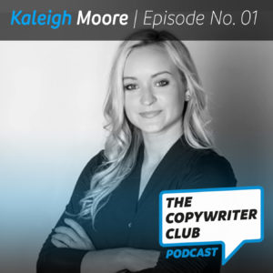 Kaleigh Moore Copywriter Podcast